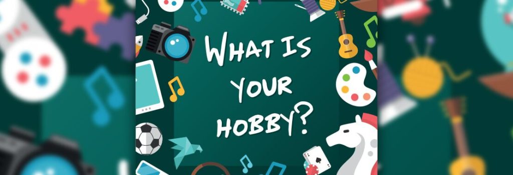 image of the words "What is your hobby?"