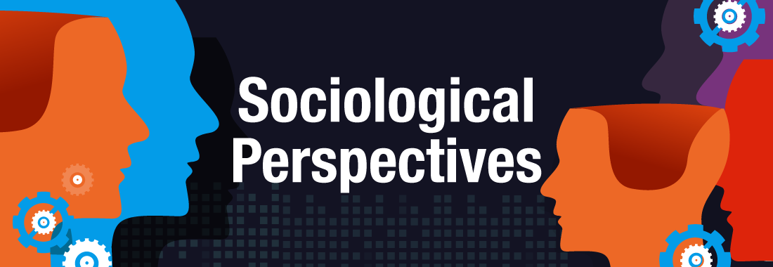 Sociological Perspectives