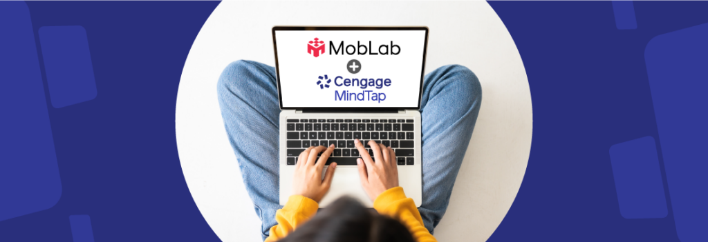 Hands are shown typing on a laptop computer as the screen displays the text: MobLab plus Cengage MindTap