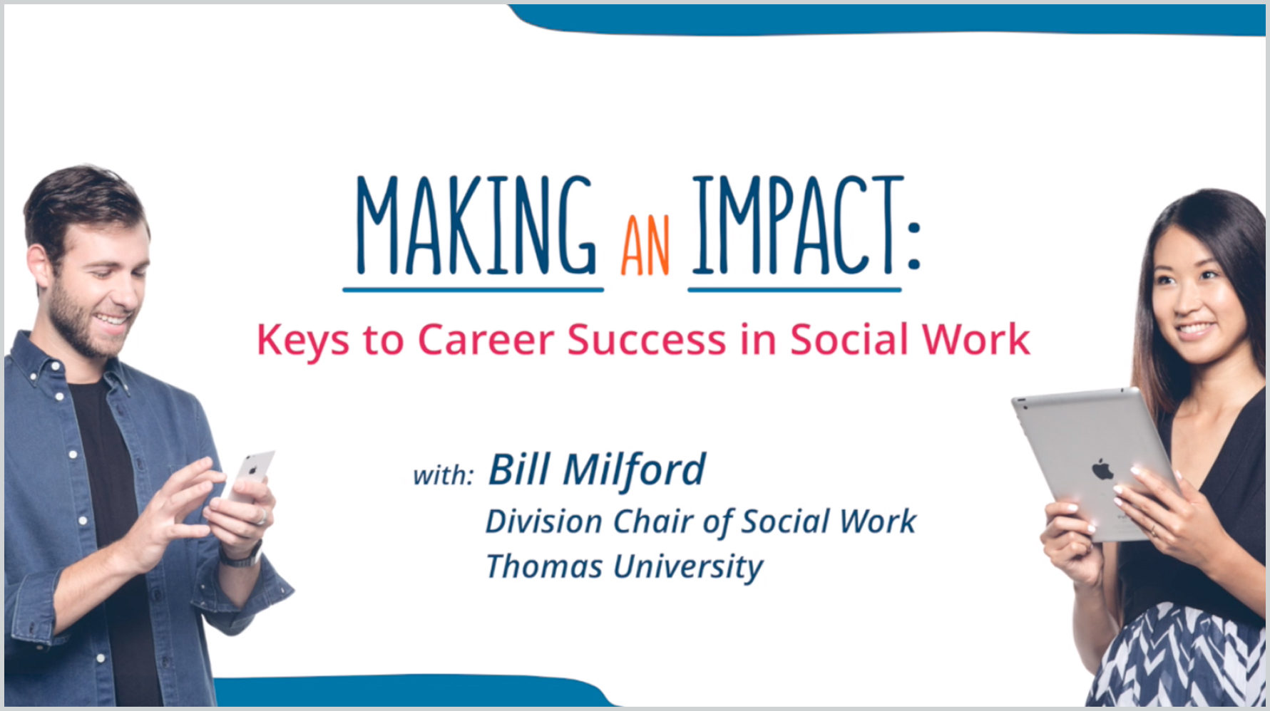Title slide of Bill Milford's "Making an Impact: Keys to Career Success in Social Work" session.