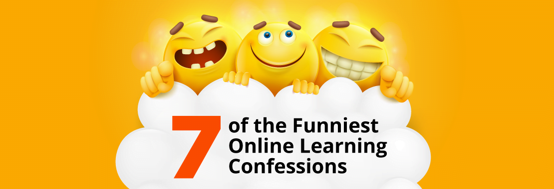 different joyful emojis with "7 of the funniest online learing confessions"