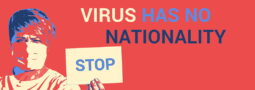 "Virus has no nationality" and a person holding up a sign that says "stop"