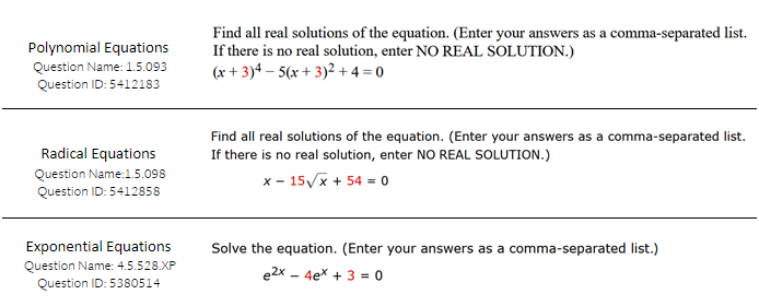 Screenshot displaying example problems from WebAssign, including: -Polynomial Equations (Question Name: 1.5.093, Question ID: 5412183) -Radical Equations (Question Name: 1.5.098, Question ID: 5412858) -Exponential Equations (Question Name: 4.5.528.XP, Question ID: 5380514